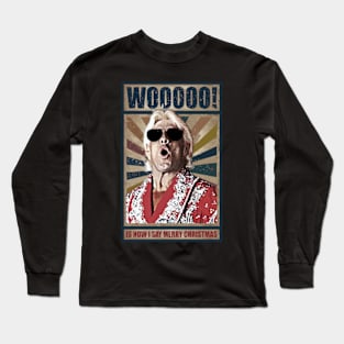 Woooo rich flair christmas Long Sleeve T-Shirt